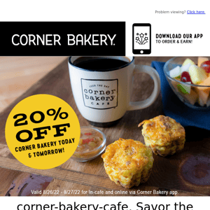 Corner Bakery Cafe, 20% Off Daily Through Saturday!