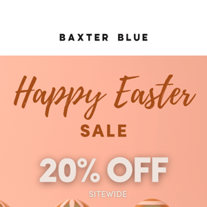 🐰 Hop into our Easter Sale for 20% OFF Sitewide 🐰