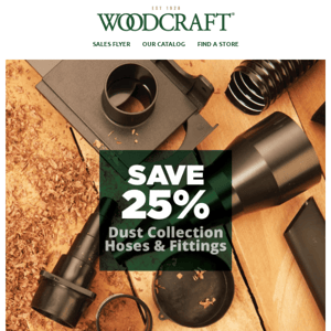 Save 25% on Dust Collection Hoses & Fittings