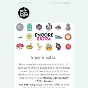 Did Someone Say Encore Extra?