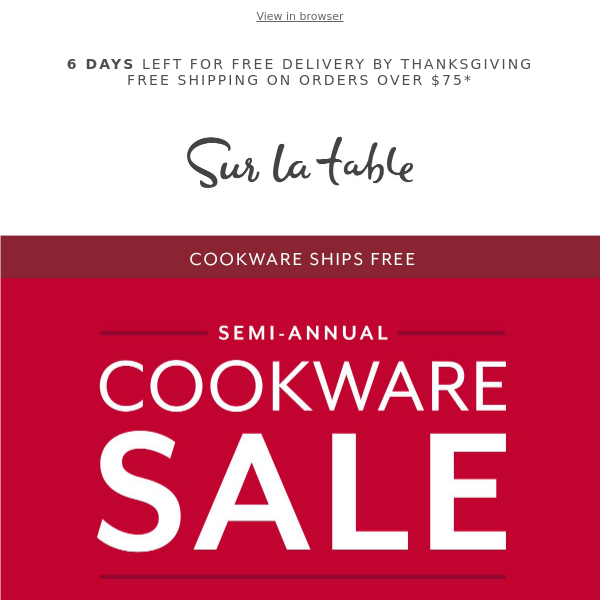 Our Semi-Annual Cookware Sale is back today only!