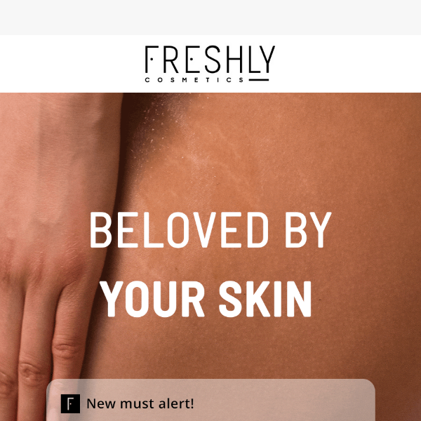 Discover which Freshly products your skin needs