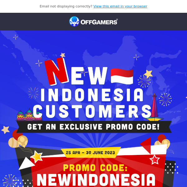 Exclusive Promo Code for New Indonesian Customers!