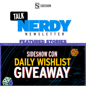 New Giveaways Added to Sideshow Con Registration!