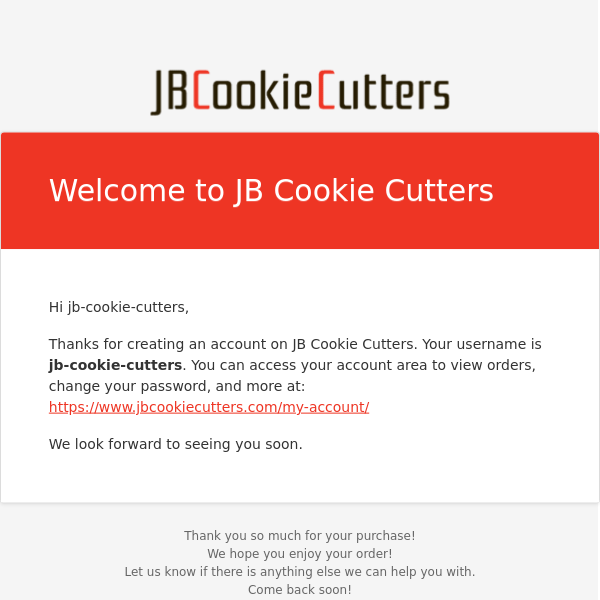 Your JB Cookie Cutters account has been created!