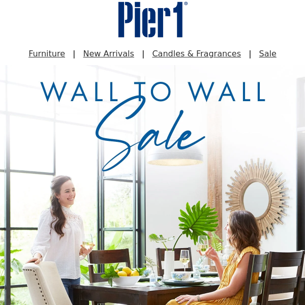 Up to 60% Off in Our Wall-to-Wall Sale!