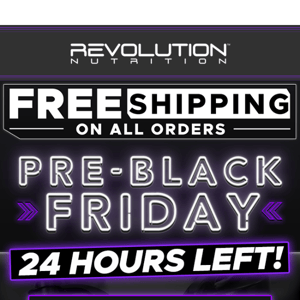 24 Hours Left | Pre-Black Friday Sale!