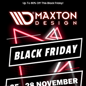 15% OFF MAXTON DESIGN | Black Friday Savings