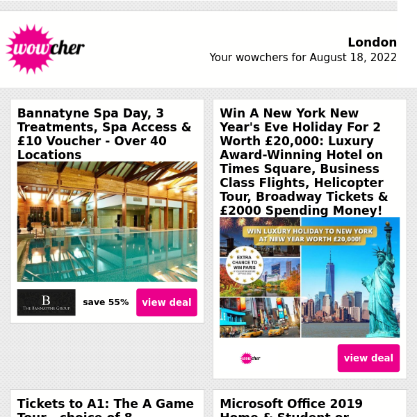 Bannatyne Spa & Treatments £42.50 | Win A Luxury New York NYE Holiday! | A1: The A Game Tour Tickets £11  | Microsoft Office Home & Student 2019 £24.99  | The Shard Entry & 3-Courses For 2 £109