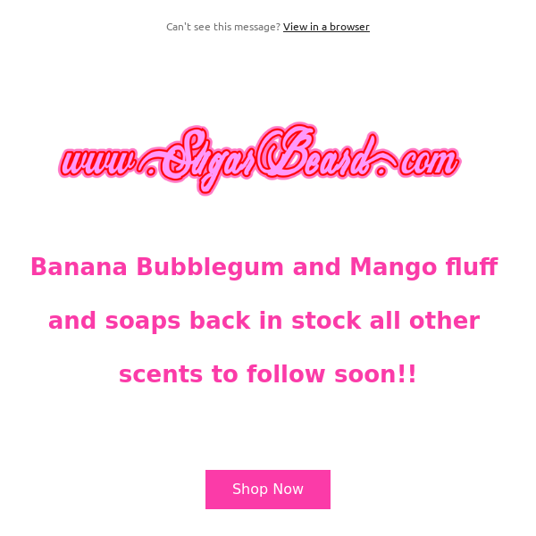 FLUFF AND SOAP BACK IN STOCK