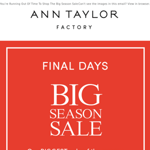 FINAL DAYS For Up To 75% Off + Extra 40% Off