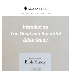 New Release: The Good and Beautiful Bible Study