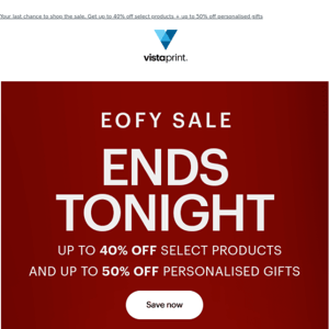 IT ENDS TONIGHT. EOFY savings are going, going…