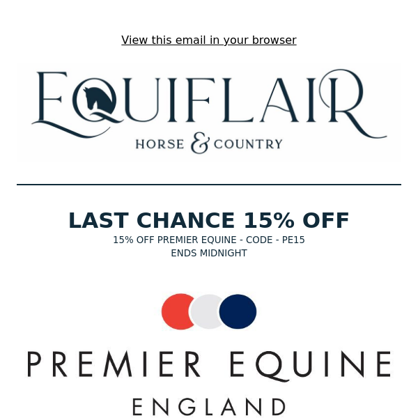 Last Chance For 15% Off Premier Equine!!