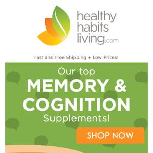 Need help remembering? Shop Memory & Cognition Supplements!