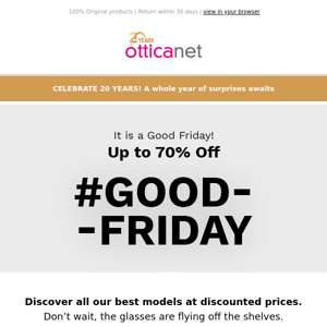 Good Friday: up to 70% Off! Top models, top offers! - Otticanet