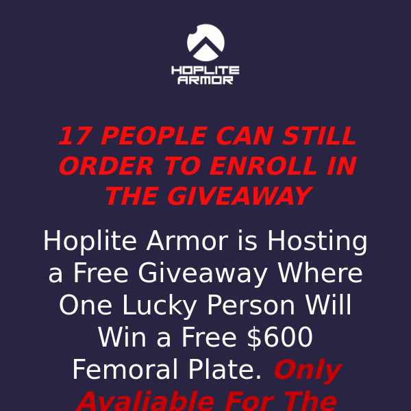 Femoral Plate Giveaway Continued - HopliteArmor
