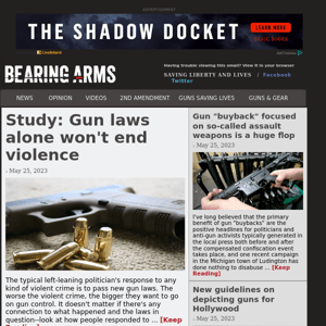 Bearing Arms - May 25 - Study: Gun laws alone won't end violence