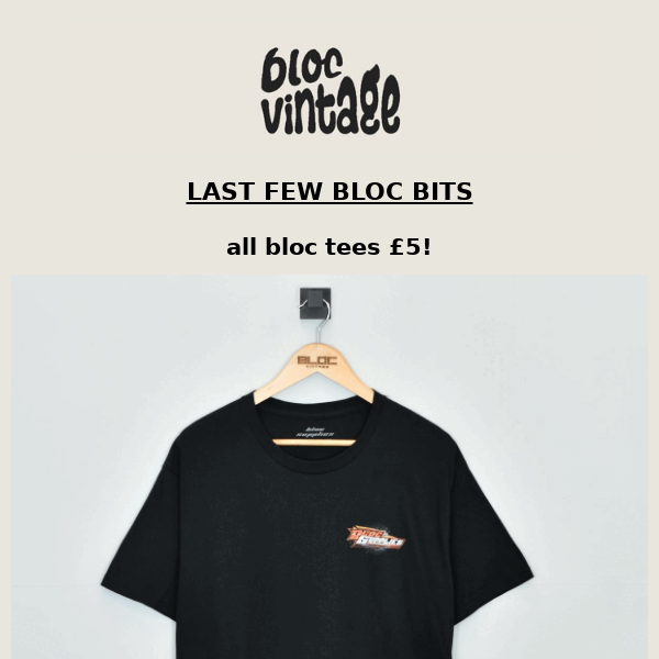 last few bloc bits - tees £5 and hoodies £10!