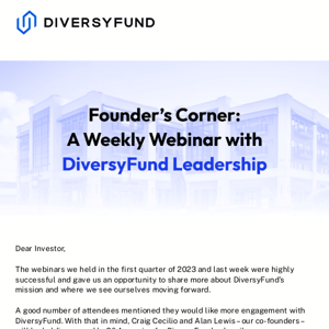 Founder’s Corner: A Weekly Webinar with DiversyFund Leadership