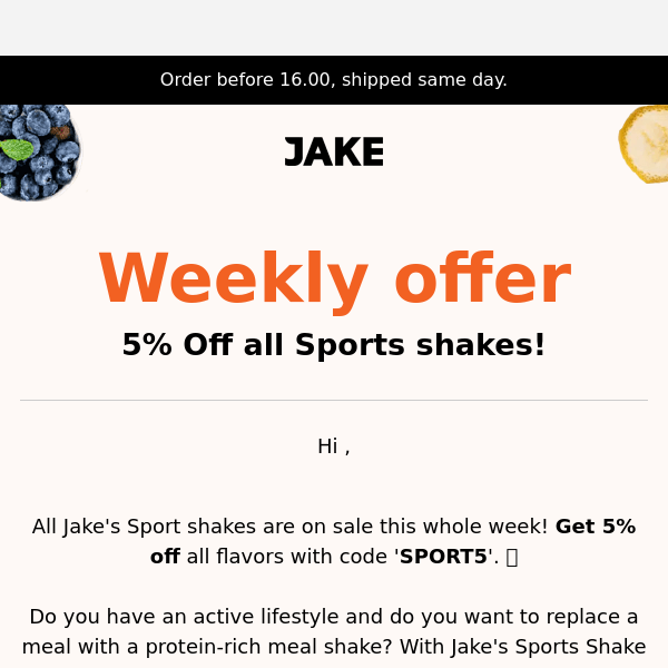 Athletes beware! 5% discount on all Sports shakes all week!