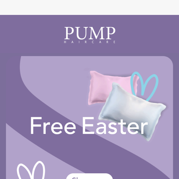 PUMP Haircare, get a FREE gift when you spend over $100!