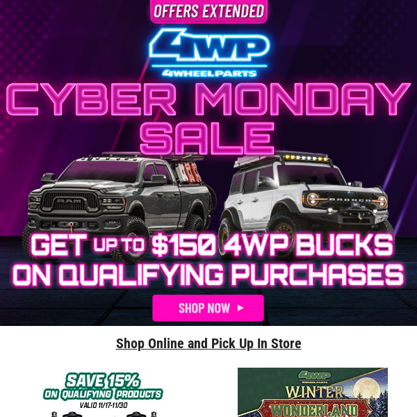 🔜 Cyber Sale FINAL Hours + Earn Up to $150 4WP Bucks on Qualifying Purchases 