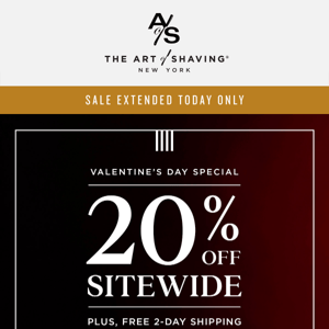 Valentine's Day Sale Now Extended - Today Only!