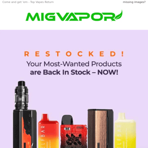 Up to 10% Off Popular Restocked Vapes