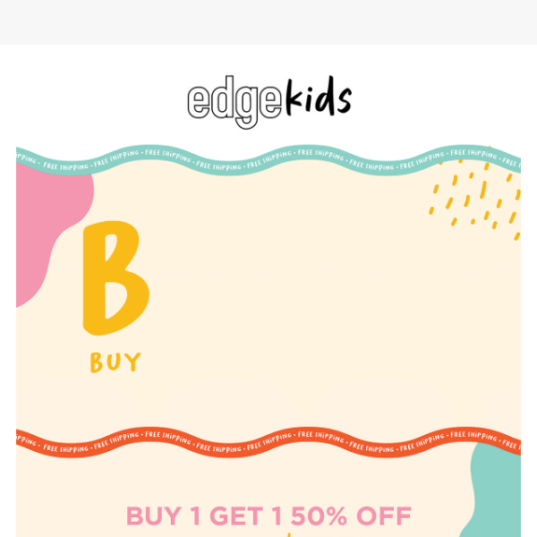 Buy 1 Get 1 50% off + Free Shipping