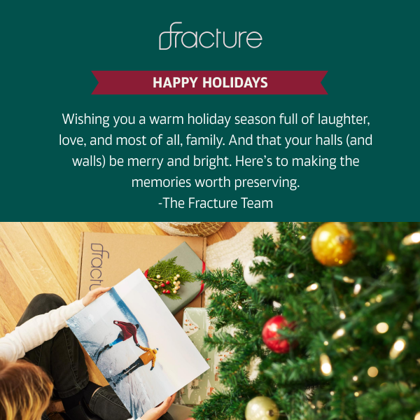 Happy Holidays from Fracture 🎄