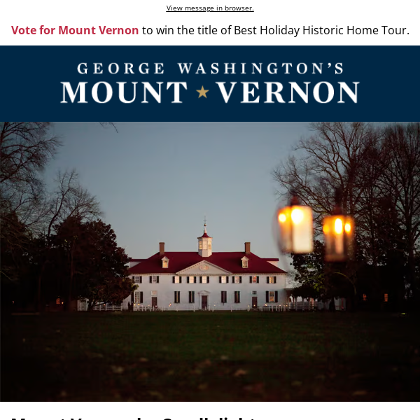 Upcoming Events: Veterans Day; Mount Vernon by Candlelight