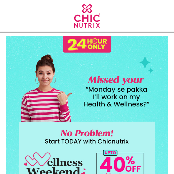 Chicnutrix Wellness Weekend Sale is Live!