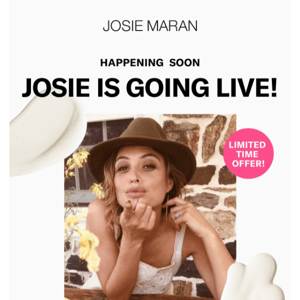 Josie Is Going LIVE at 3PM PST✨