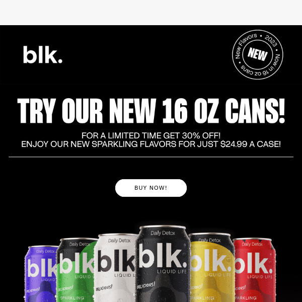 New Cans, New Sparkling Flavors! Try and Save 30%!