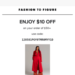 $10 off that outfit you were checking out