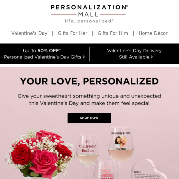 There's Still Time For Personalized Valentine's Gifts!