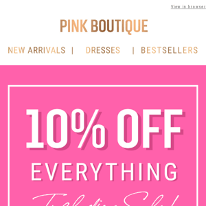 10% Off Everything, Including Sale! ✨