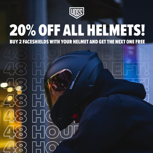 48 Hours Left! 20% OFF all Helmets!