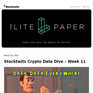 Stocktwits Crypto Data Dive - Week 11