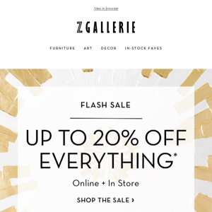 Flash Sale Is On NOW! Up to 20% Off Everything