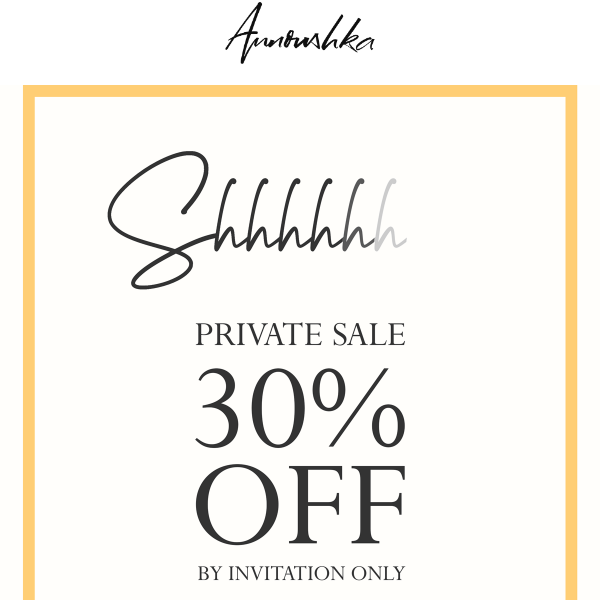 Private sale | 30% off.