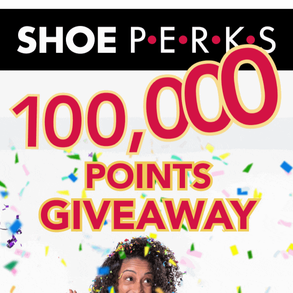 💰 Win Big: 100,000 Shoe Perks Points Giveaway!