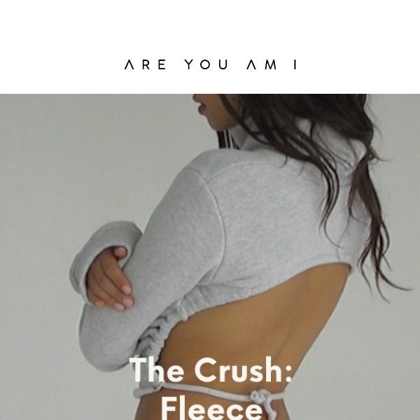 The Crush: Fleece 🧸