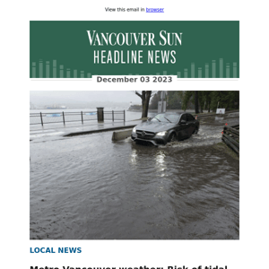 Metro Vancouver weather: Risk of tidal flooding as heavy rain hits