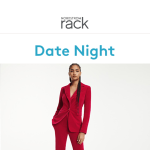 Date night styles up to 60% off