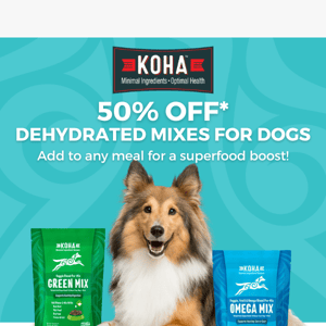 50% OFF * Dehydrated Mixes for Dogs🐶