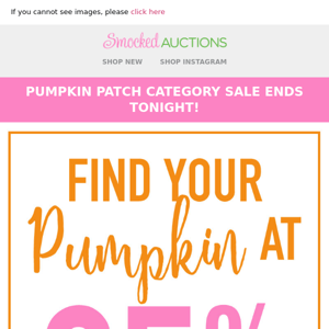 35% Off Pumpkins Ends Tonight!