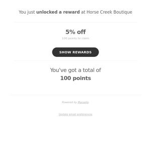 You just unlocked 5% off at Horse Creek Boutique