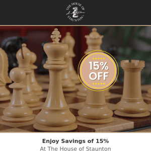 Enjoy Savings of 15% At The House of Staunton